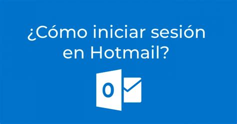 hotmail iniciar|Inicio de sesión